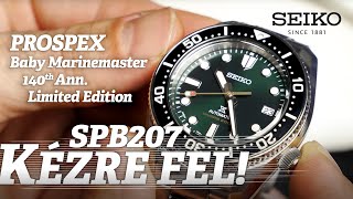 KézreFel Seiko Prospex 140th Ann quotBaby Marinemasterquot Limited Edition SPB207J1 [upl. by Hanni517]