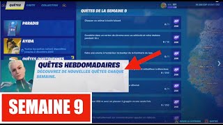 COMMENT ACCOMPLIR TOUTES LES QUÊTES HEBDOMADAIRES DE LA SEMAINE 9 SUR FORTNITE SAISON 4 CHAPITRE 3 [upl. by Inalawi]