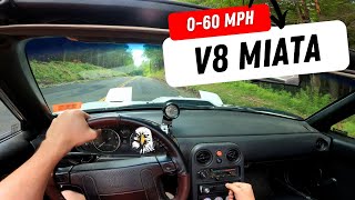 How FAST is My V8 Swapped Mazda Miata 060 MPH Acceleration POV [upl. by Mabelle]