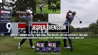 Jesper Svensson Golf Swing DriverFairway MetalIron  British Masters The Belfry August 2024 [upl. by Berkeley]