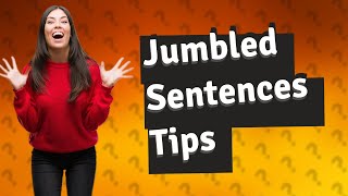 How do you rearrange jumbled sentences easily [upl. by Borlase]