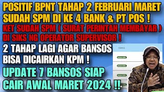 POSITIF  BPNT TAHAP 2 SUDAH SPM DI BNI BRI MANDIRI BSI amp PT POS  7 BANSOS SIAP CAIR AWAL MARET [upl. by Ieso]