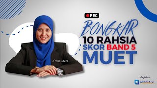 BONGKAR 10 RAHSIA SKOR BAND 5 MUET BY MISS ANIS NAKTUTORCOM [upl. by Yeldarb]