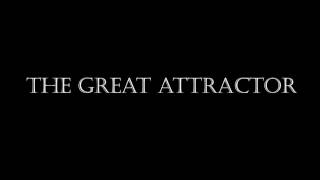 The Great Attractor  quotMiraclesquot [upl. by Judie]