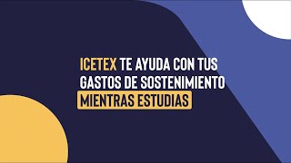 ¡Solicita un crédito de sostenimiento con ICETEX [upl. by Bortman926]