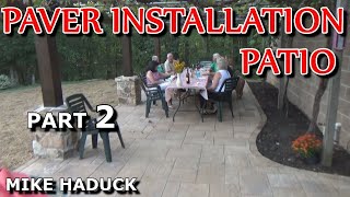 PAVER INSTALLATION part 2 Mike Haduck wine patio [upl. by Arebma]