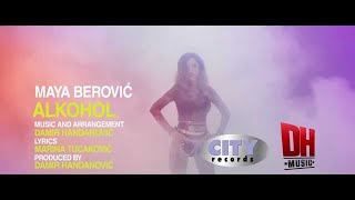 MAYA BEROVIĆ  ALKOHOL OFFICIAL VIDEO [upl. by Eno]