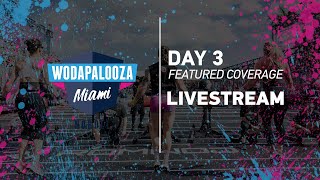 Day 3  Featured Coverage 2022 Wodapalooza LIVE [upl. by Itnahsa]