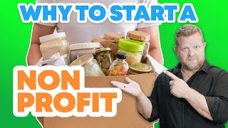 Benefits of Starting a Nonprofit Organization Running a Nonprofit Business [upl. by Melvyn]