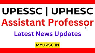 UPESSC UPHESC Assistant Professor Latest News Updates 2024  uphesc  assistant professor  Advt 51 [upl. by Hildick]