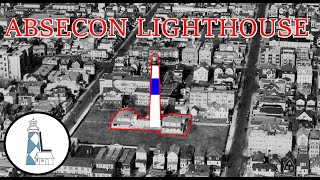 Ep 53  Absecon Lighthouse [upl. by Stone]