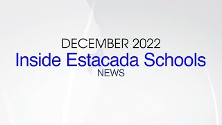 Inside Estacada Schools December 2022 [upl. by Jollenta58]