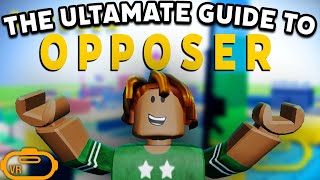 The ULTIMATE Guide to Mastering OPPOSER VR [upl. by Yrruc]