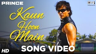 Kaun Hoon Main  Prince  Superhit Hindi Songs  Vivek Oberoi  Atif Aslam  Sachin Gupta [upl. by Ajssatsan]