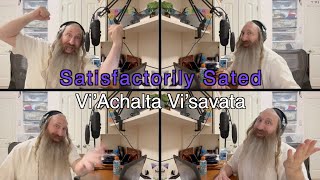 Satisfactorily Sated  Vi’Achalta Vi’savata  TORAH TUNEZ  Parshas Eikev [upl. by Pillow521]