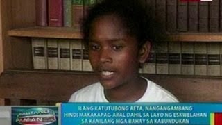 BP Ilang Aeta sa Tarlac nangangambang hindi makakapagaral dahil sa layo ng eskwelahan [upl. by Neelyad]