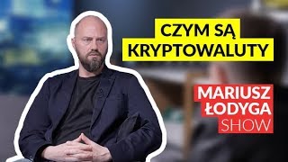 Michał Grzybkowski  Czym są KRYPTOWALUTY MariuszŁodygaShow [upl. by Wallace651]