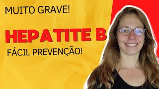 Hepatite B tem cura Não mas tem fácil prevenção [upl. by Newsom]