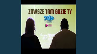 Zawsze tam gdzie Ty [upl. by Tonkin]