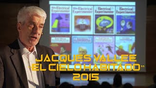 Jacques Vallée Encuentros “El cielo habitado” [upl. by Eetnahs]