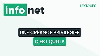 Une créance privilégiée cest quoi  définition aide lexique tuto explication [upl. by Vudimir672]