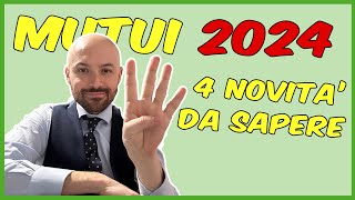 Mutui 2024 situazione tassi e le principali novità [upl. by Arratahs]