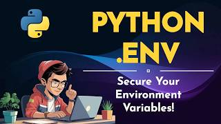 How to Manage Environment Variables in env Files in Python like a Pro [upl. by Niccolo]