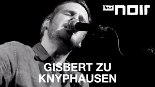 Gisbert zu Knyphausen  Sommertag live bei TV Noir [upl. by Velda]