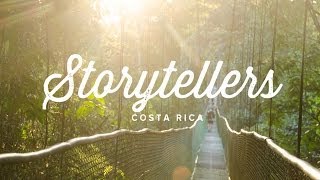 Storytellers Costa Rica  Watch Our Story Unfold 16 May 2014 [upl. by Sirromad982]