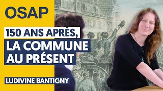 150 ANS APRÈS LA COMMUNE AU PRÉSENT  LUDIVINE BANTIGNY JULIEN THÉRY [upl. by Enyedy]