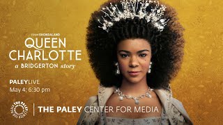 PaleyLive Queen Charlotte A Bridgerton Story [upl. by Refotsirhc]