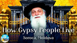 Gypsy Capital of Moldova Meeting the King and Exploring the City  Romani People in Europe [upl. by Tima]