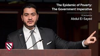 Abdul ElSayed  The Epidemic of Poverty The Government Imperative  Radcliffe Institute [upl. by Cherrita]