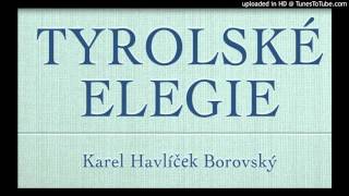 AUDIOKNIHA Karel Havlíček Borovský  Tyrolské elegie [upl. by Aiblis182]