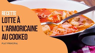 Recette Lotte à larmoricaine au Cookeo [upl. by Oiralednac]