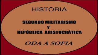 HISTORIA  SEGUNDO MILITARISMO Y REPÚBLICA ARISTOCRÁTICA [upl. by Ennairb]