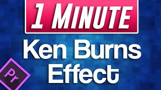 How to do Ken Burns Effect  Premiere Pro 2020 [upl. by Nevile]