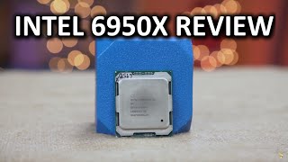 Intel 6950X Review  A 1700 Processor [upl. by Ahsiri]