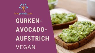 Gesundes und schnelles AufstrichRezept Veganer GurkenAvocadoAufstrich [upl. by Erialb211]