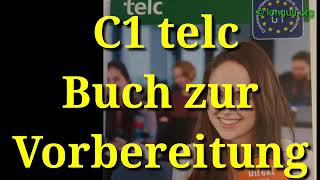 C1 telc Buch zur Vorbereitung der Prüfung  Deutsch lernen für Fortgeschrittene [upl. by Yadrahs]