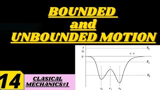 BOUNDED AND UNBOUNDED MOTION [upl. by Guttery552]