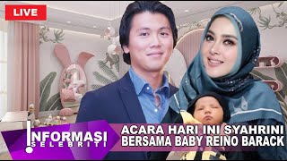 Acara Hari ini Syahrini amp Reino Barack Hari Ini Baby Semakin Gemas [upl. by Tarfe915]