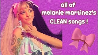 melanie martinez clean songs Crybaby k12 afterschool and portals [upl. by Laurent]