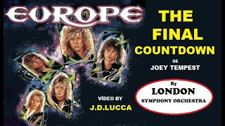 THE FINAL COUNTDOWN EUROPE  London Symphony Orchestra  ONÍRICA PARANAENSE  Luccas Orquestra [upl. by Illom]