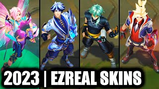 ALL EZREAL SKINS SPOTLIGHT 2023  HEARTSTEEL Ezreal Newest Skin  League of Legends [upl. by Eeb887]