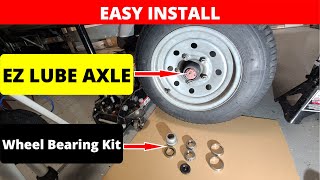 How To EASILY Replace Trailer Wheel Bearings On EZ Lube Axle [upl. by Armbrecht]