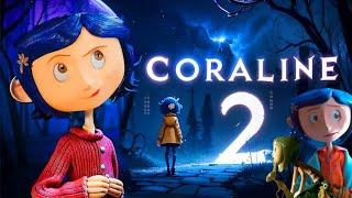 Coraline 2 2025 Movie  Dakota Fanning Teri Hatcher Jennifer Saunders  Review And Facts [upl. by Udelle201]