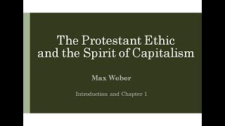 Core 202 Weber quotProtestant Ethicquot Intro and Ch1 [upl. by Ayinat]