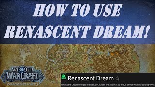 How to Use Renascent Dream  Upgrade Your Gear to Set Piece of Item  Revival Catalyst Console [upl. by Onitnevuj]