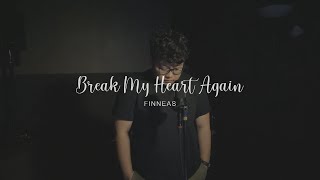 FINNEAS  Break My Heart Again Gayatri Chandra Cover [upl. by Lois]